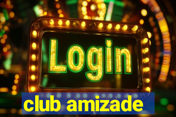 club amizade